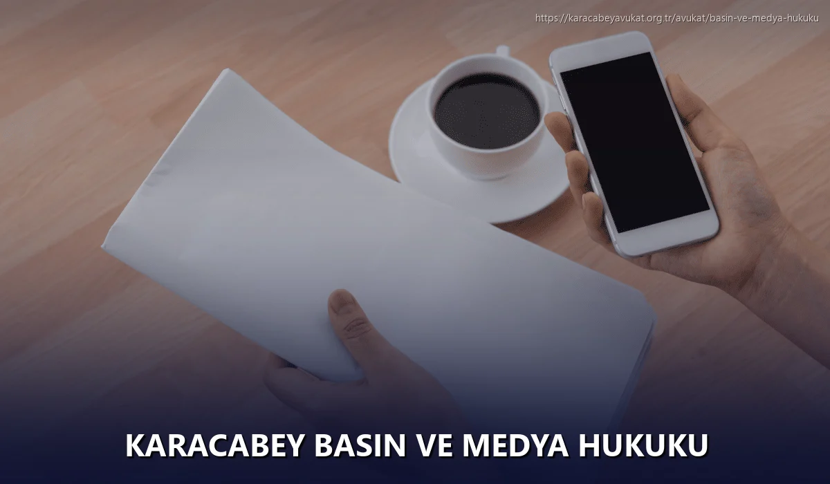 Karacabey Basın ve Medya Hukuku