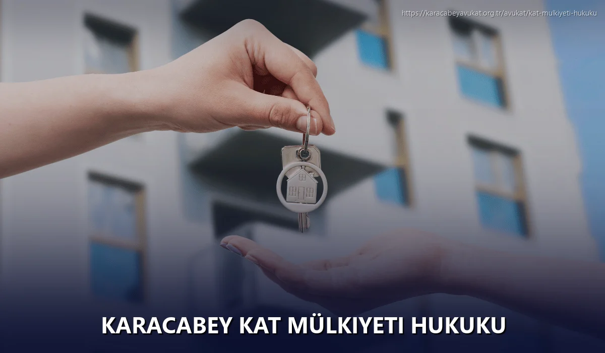 Karacabey Kat Mülkiyeti Hukuku