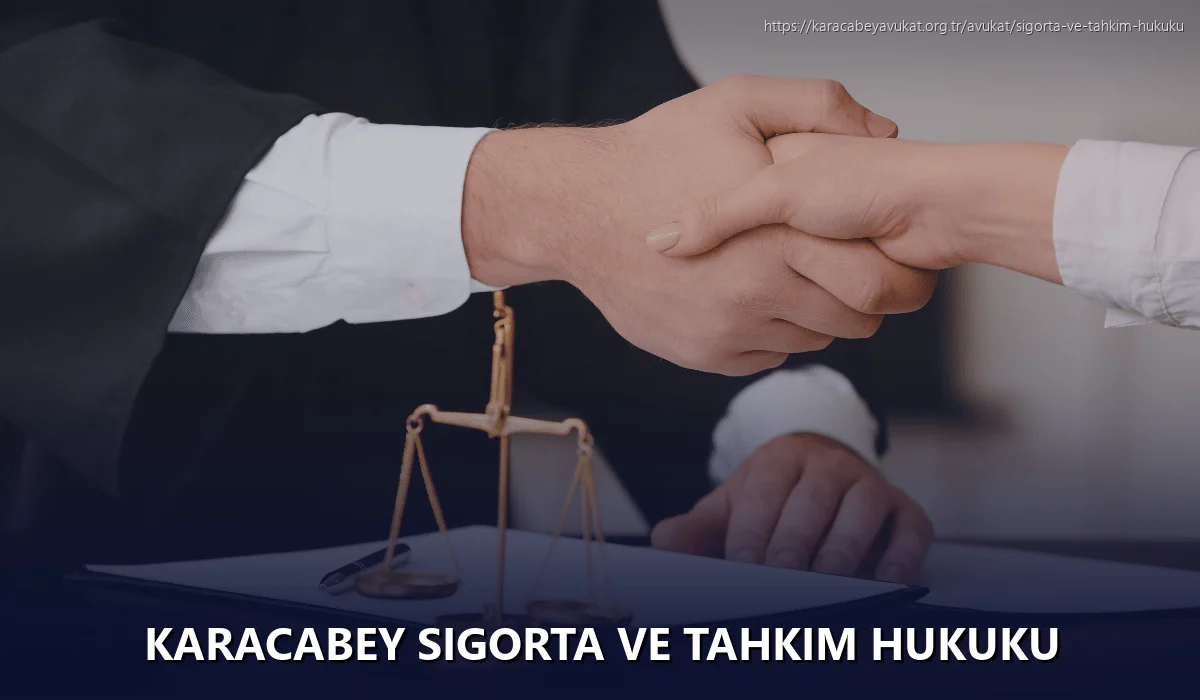 Karacabey Sigorta ve Tahkim Hukuku