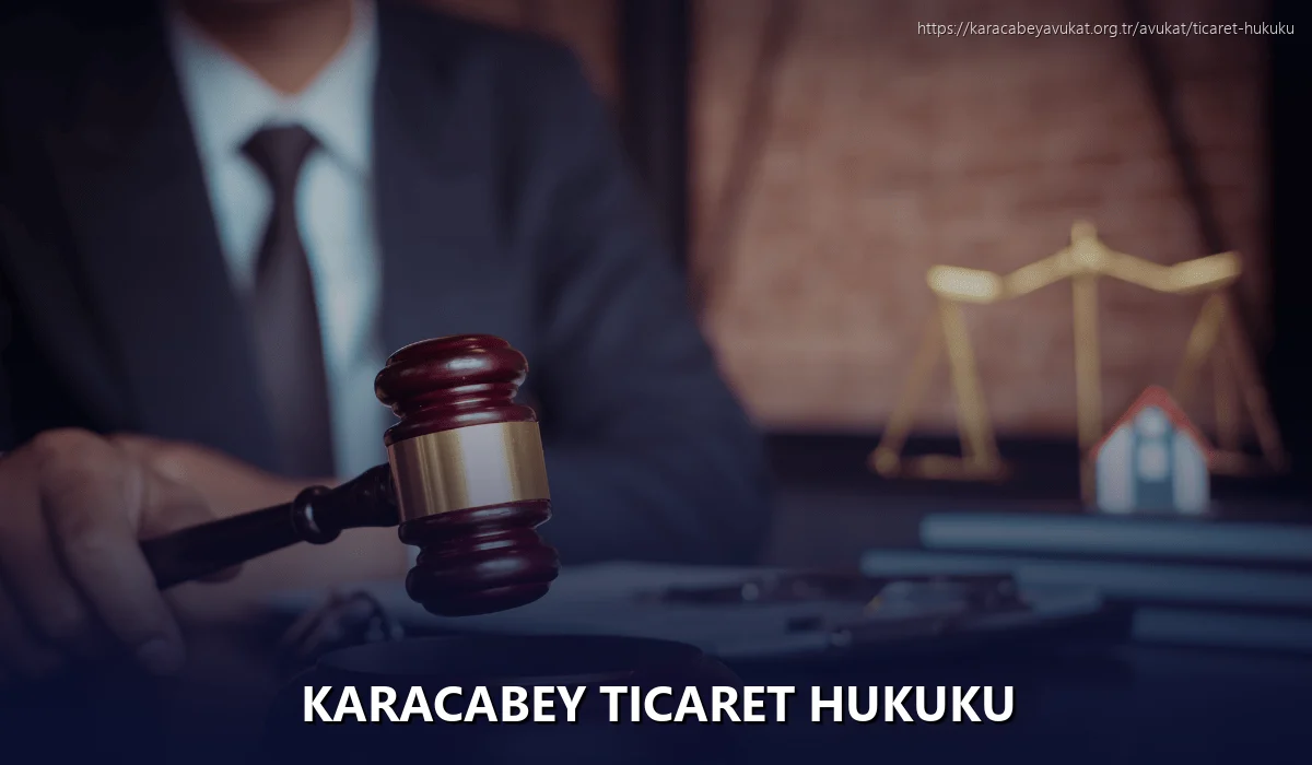 Karacabey Ticaret Hukuku